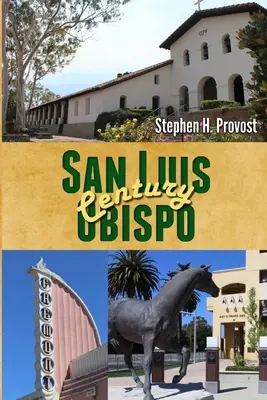 San Luis Obispo Jahrhundert - San Luis Obispo Century