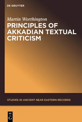 Grundsätze der akkadischen Textkritik - Principles of Akkadian Textual Criticism