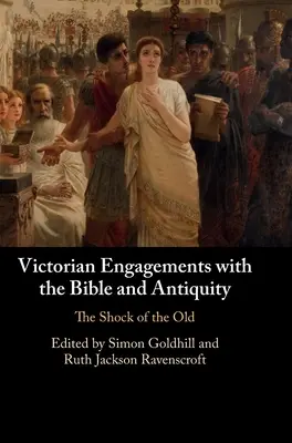 Die viktorianische Auseinandersetzung mit der Bibel und der Antike - Victorian Engagements with the Bible and Antiquity