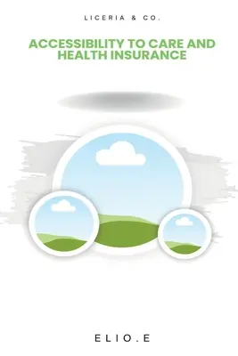 Zugänglichkeit zu Pflege und Krankenversicherung - Accessibility to Care and Health Insurance