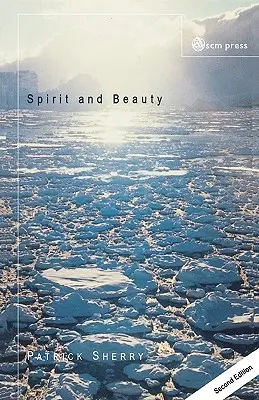 Geist und Schönheit: Eine Einführung in die theologische Ästhetik - Spirit and Beauty: An Introduction to Theological Aesthetics