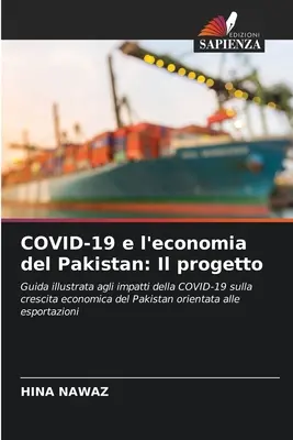 COVID-19 und die Wirtschaft in Pakistan: Il progetto - COVID-19 e l'economia del Pakistan: Il progetto