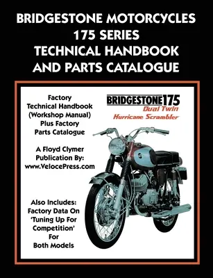 Bridgestone Motorcycles 175 Series Technisches Handbuch und Teilekatalog - Bridgestone Motorcycles 175 Series Technical Handbook and Parts Catalogue