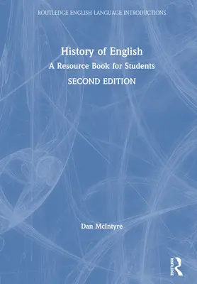 Geschichte des Englischen: Ein Lehrbuch für Studenten - History of English: A Resource Book for Students