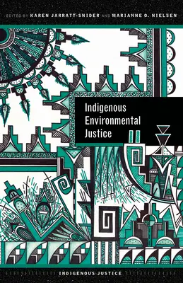 Indigene Umweltgerechtigkeit - Indigenous Environmental Justice