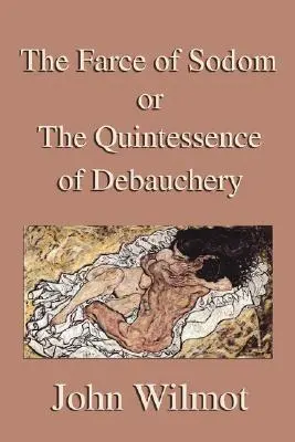 Die Farce von Sodom oder die Quintessenz der Ausschweifung - The Farce of Sodom or the Quintessence of Debauchery