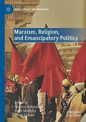 Marxismus, Religion und emanzipatorische Politik - Marxism, Religion, and Emancipatory Politics