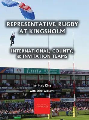 Vertretungs-Rugby in Gloucester: Internationale, Bezirks- und Einladungsmannschaften - Representative Rugby at Gloucester: International, County, & Invitation Teams