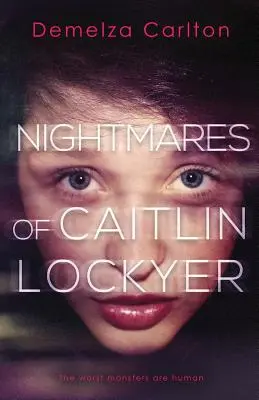 Die Albträume der Caitlin Lockyer - Nightmares of Caitlin Lockyer