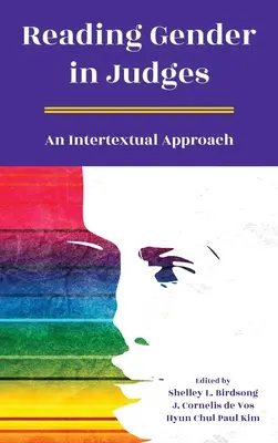 Lesen der Geschlechter in den Richtern: Eine intertextuelle Annäherung - Reading Gender in Judges: An Intertextual Approach