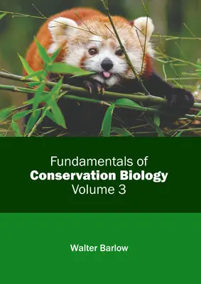 Grundlagen der Erhaltungsbiologie: Band 3 - Fundamentals of Conservation Biology: Volume 3