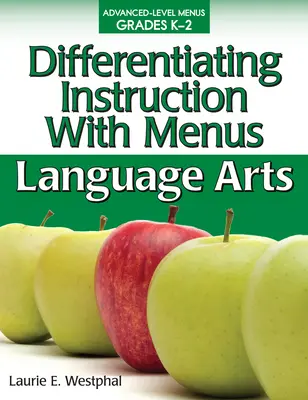 Differenzierender Unterricht mit Menüs: Sprache und Kunst (Klasse K-2) - Differentiating Instruction with Menus: Language Arts (Grades K-2)