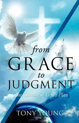 Von der Gnade zum Jüngsten Gericht - From Grace to Judgment