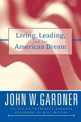 Leben, Führen und der amerikanische Traum - Living, Leading, and the American Dream