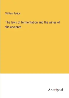 Die Gesetze der Gärung und die Weine der Antike - The laws of fermentation and the wines of the ancients