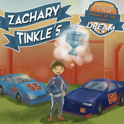 Zachary Tinkles Traum vom MiniCup-Rookie des Jahres - Zachary Tinkle's MiniCup Rookie Of The Year Dream
