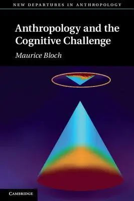 Anthropologie und die kognitive Herausforderung - Anthropology and the Cognitive Challenge