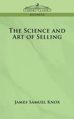 Die Wissenschaft und Kunst des Verkaufens - The Science and Art of Selling
