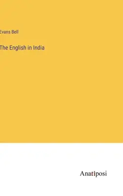 Die Engländer in Indien - The English in India