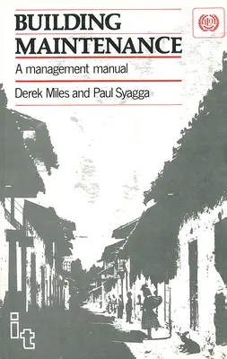 Gebäudeinstandhaltung: Ein Management-Handbuch - Building Maintenance: A Management Manual