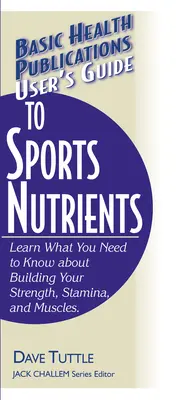 Benutzerhandbuch für Sportnährstoffe - User's Guide to Sports Nutrients
