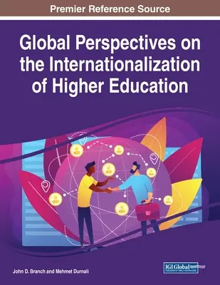 Globale Perspektiven für die Internationalisierung der Hochschulbildung - Global Perspectives on the Internationalization of Higher Education