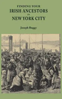 Finden Sie Ihre irischen Vorfahren in New York City - Finding Your Irish Ancestors in New York City
