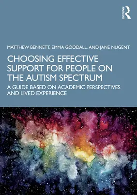 Die Wahl einer wirksamen Unterstützung für Menschen im Autismus-Spektrum: Ein Leitfaden auf der Grundlage wissenschaftlicher Perspektiven und gelebter Erfahrung - Choosing Effective Support for People on the Autism Spectrum: A Guide Based on Academic Perspectives and Lived Experience