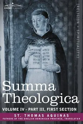 Summa Theologica, Band 4 (Teil III, Erste Abteilung) - Summa Theologica, Volume 4 (Part III, First Section)