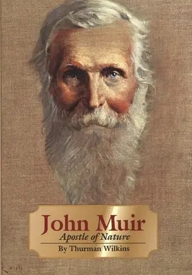 John Muir, Band 8: Apostel der Natur - John Muir, Volume 8: Apostle of Nature
