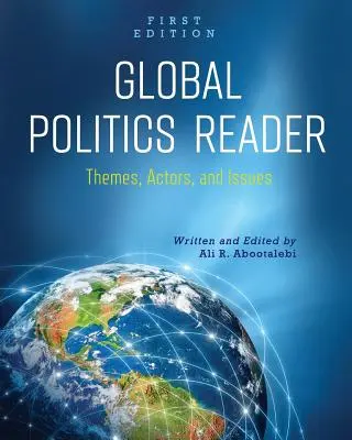 Reader Globale Politik: Themen, Akteure und Fragestellungen - Global Politics Reader: Themes, Actors, and Issues
