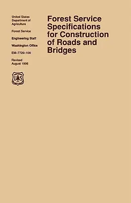 Forest Service Specification for Roads and Bridges (Revision vom August 1996) - Forest Service Specification for Roads and Bridges (August 1996 revision)