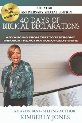 40 Tage mit biblischen Erklärungen: Vom Test zum Zeugnis durch die Aktivierung von Gottes Wort - 40 Days of Biblical Declarations: Advancing from Test to Testimony Through the Activation of God's Word