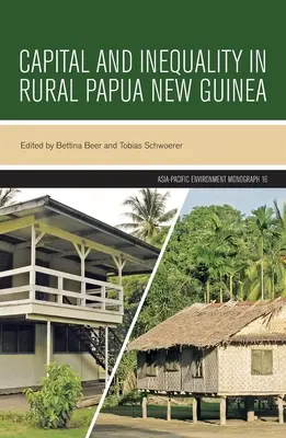 Kapital und Ungleichheit in den ländlichen Gebieten Papua-Neuguineas - Capital and Inequality in Rural Papua New Guinea