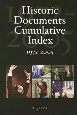 Kumulativer Index historischer Dokumente: 1972-2005 - Historic Documents Cumulative Index: 1972-2005