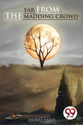 Weit weg von der verrückten Menge - Far From the Madding Crowd