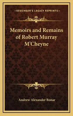 Erinnerungen und Überreste von Robert Murray M'Cheyne - Memoirs and Remains of Robert Murray M'Cheyne