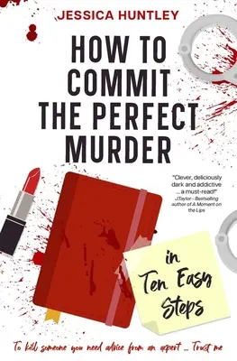 Wie man in zehn einfachen Schritten den perfekten Mord begeht - How to Commit the Perfect Murder in Ten Easy Steps