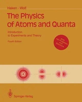 Die Physik der Atome und Quanten: Einführung in Experimente und Theorie - The Physics of Atoms and Quanta: Introduction to Experiments and Theory