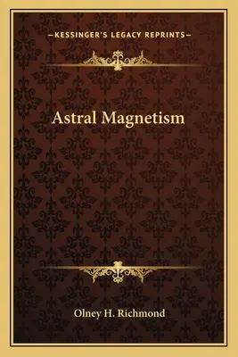 Astraler Magnetismus - Astral Magnetism