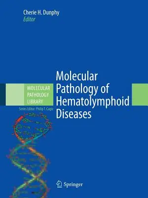 Molekulare Pathologie der hämatolymphoiden Erkrankungen - Molecular Pathology of Hematolymphoid Diseases