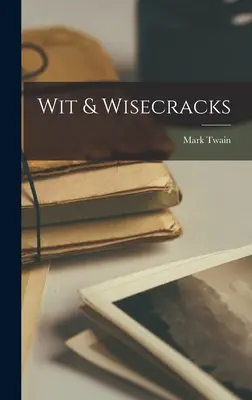 Witze & Wisecracks - Wit & Wisecracks