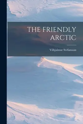 Die freundliche Arktis - The Friendly Arctic