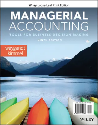 Managerial Accounting: Werkzeuge für die Entscheidungsfindung in Unternehmen - Managerial Accounting: Tools for Business Decision Making