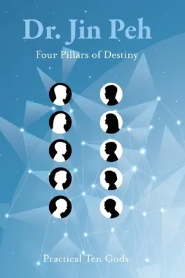 Vier Säulen des Schicksals Praktische Zehn Götter - Four Pillars of Destiny Practical Ten Gods