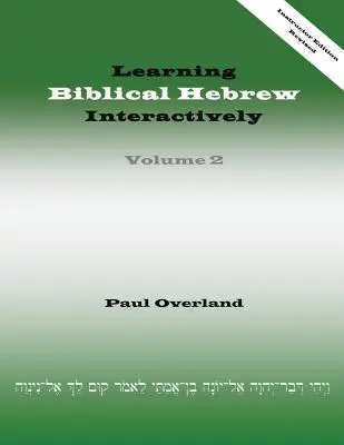 Biblisches Hebräisch interaktiv lernen, 2 (Lehrerausgabe, überarbeitet) - Learning Biblical Hebrew Interactively, 2 (Instructor Edition, Revised)