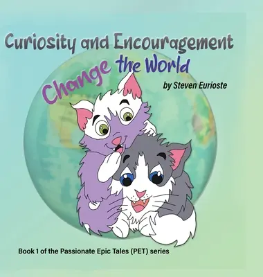Neugierde und Ermutigung verändern die Welt - Curiosity and Encouragement Change the World