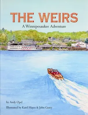 Die Wehre: Ein Winnipesaukee-Abenteuer - The Weirs: A Winnipesaukee Adventure