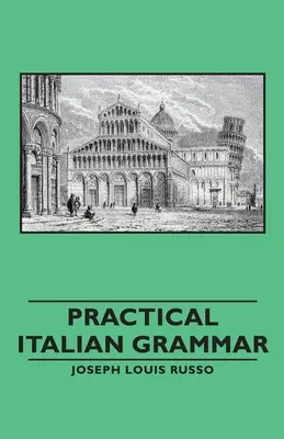 Praktische italienische Grammatik - Practical Italian Grammar