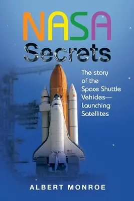 Nasa Secrets - Die Geschichte der Space Shuttle-Fahrzeuge - Start von Satelliten - Nasa Secrets the Story of the Space Shuttle Vehicles- Launching Satellites